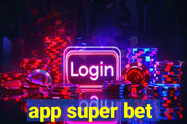 app super bet